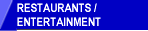 Restaurants / Entertainment
